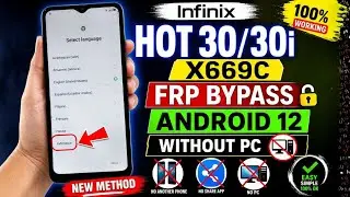 Easy Method | Infinix Hot 30i (X669C) FRP Bypass | Android 12  |  Google Account Remove Without PC 🔓
