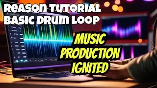 Transform Your Music Production Journey: Unleashing Your First Drum Loop