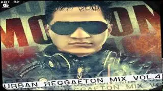 DJ Motion - Urban Reggaeton Mix Vol. 4