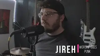 Jireh | WorshipGoesPUNK