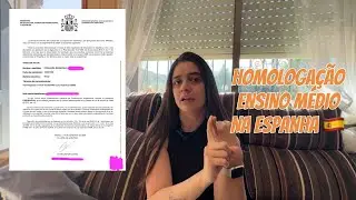 #15 COMO HOMOLOGAR O ENSINO MÉDIO NA ESPANHA? 🇪🇸