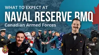 What to Expect at NAVAL RESERVE BMQ in Valcartier Quebec (Canadian Armed Forces)