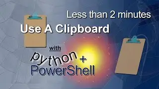 Copy to Clipboard | Python and PowerShell in less than 1minute