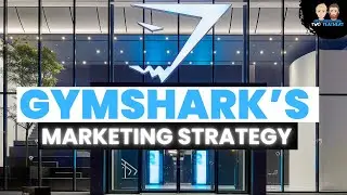 Gymshark's £1 Billion Marketing Strategy