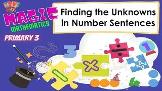 P.3 | Math | Finding the Unknown in Number Sentences
