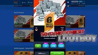 Wie funktioniert LootBoy (Fortnite)? Was ist das? LootBoy Erklärung
