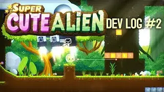 SUPER Cute Alien - Development Log #2