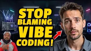 Vibe Coding Isn't the Problem... YOU Are! (My Controversial Take)