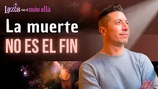 Trascender y Renacer: LA MUERTE NO ES EL FIN, con Biel Giner