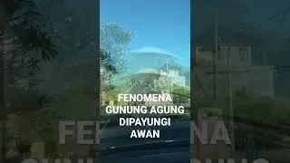 FENOMENA GUNUNG AGUNG DIPAYUNGI AWAN