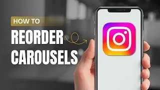 How To Reorder Instagram  Carousels After Posting?