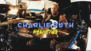 CHARLIE PUTH - How Long (drum cover)