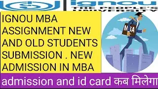ignou mba assignment 2021 old and new mba assignment submission