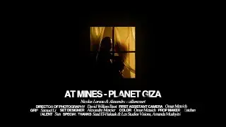 Planet Giza - At Mines (Official Music Video)