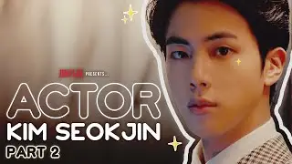 kim seokjin's oscar worthy acting (part 2)