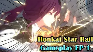 Genshin Fan first time playing on Honkai Star Rail. (Gameplay-episode 1)