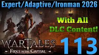 Wartales - Expert, Adaptive, Ironman, 2026 Run - Part 113