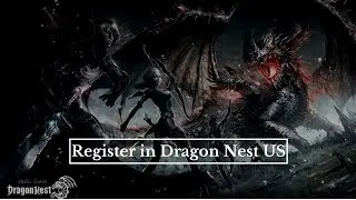 🎮How To Register in Dragon Nest US
