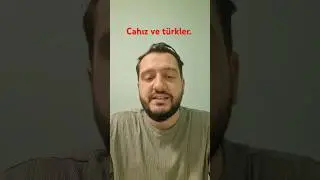Cahız ve Türkler #tarih