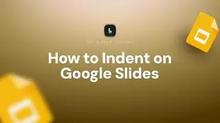 How to Indent on Google Slides | Organize Your Presentations Easily