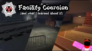 Facility Coercion (and what I learned about it) // Roblox