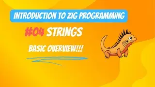 #04 Strings in zig (Basics!!!!!!!!!!!!!!!)