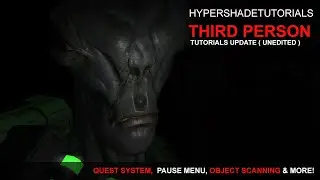 UNITY - THIRD PERSON TUTORIAL UPDATE (UNEDITED) - QUEST SYSTEM, OBJECT SCANNING AND SO MUCH MORE!!
