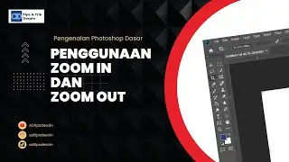 Tutorial Dasar Photoshop | Penggunaan Zoom In Dan Zoom Out