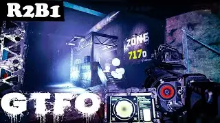 GTFO - R2B1 (Sacrifice)
