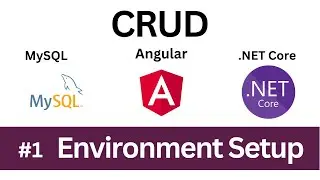 Build app using Angular 12, .NET Core Web API and MySQL | Environment Setup | Part 01