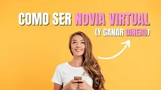 Cómo trabajar de NOVIA VIRTUAL y ganar DINERO