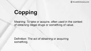Copping Meaning
