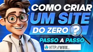 COMO CRIAR UM SITE SEM CÓDIGOS DO ZERO - Passo a Passo Completo e Instalar o WORDPRESS