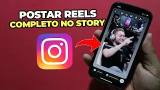 Como postar REELS inteiro no STORY do Instagram (2024) ATUALIZADO