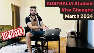 Australia Student Visa Changes 23 March 2024