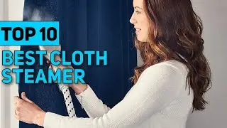 Best Cloth Steamer in 2023 [Top 10 Best Cloth Steamer]