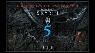 Tobi Path Episode 5 | Skyrim Uchiha Clan Mod