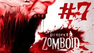 Прохождение Project Zomboid #7 - Последний фермер
