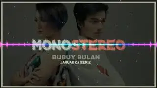 Monostereo - Bubuy Bulan (Januar CA Remix)