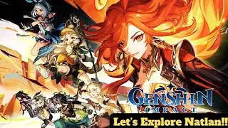 Let's Explore Natlan! Genshin Impact 5.0 Livestream Episode 3