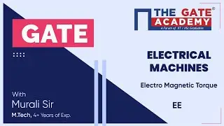 Electro Magnetic Torque | D C Machine | GATE Lectures | Electrical Machines | GATE Preparation