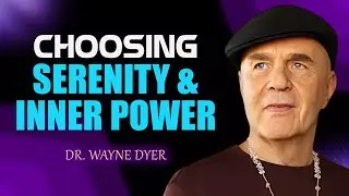 Connecting To Your Inner Power & Serenity | Wayne Dyer 2 New Ways Of Being