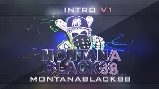 Montanablack88 Intro [V1] ijartz