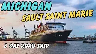 Ride Of A Lifetime: - (Sault Saint Marie) to Mackinaw City!