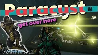Warframe - PARACYST IMPROVED - Come over here! [4 forma]
