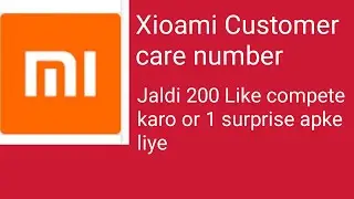 XIOAMI Customer care number ??