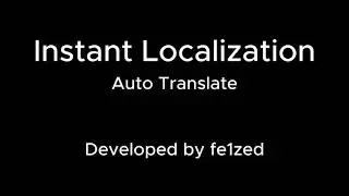 Instant Localization Auto Translate by fe1zed (Unity Asset Store Showcase)