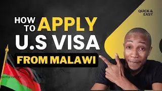 How to Apply for US Visa in Malawi