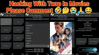 Hacking With Twrp In Movie🤣😬😱😜🤣😜🤣