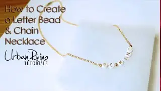 How to Create a Letter Bead & Chain Necklace